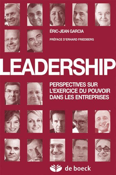 Leadership : Perspectives sur l''exercice du pouvoir dans les entreprises